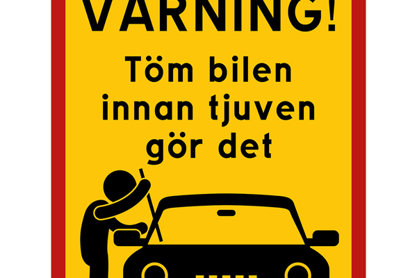 VARNING! Lämna inga värdesaker synliga i era bilar på parkeringen!